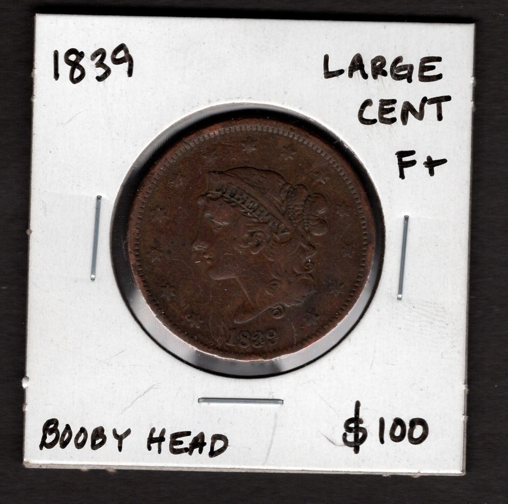 1839 Large Cent F+ Booby Head