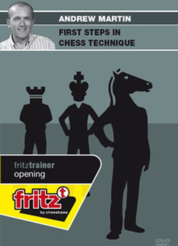First Steps in Chess Technique - Andrew Martin