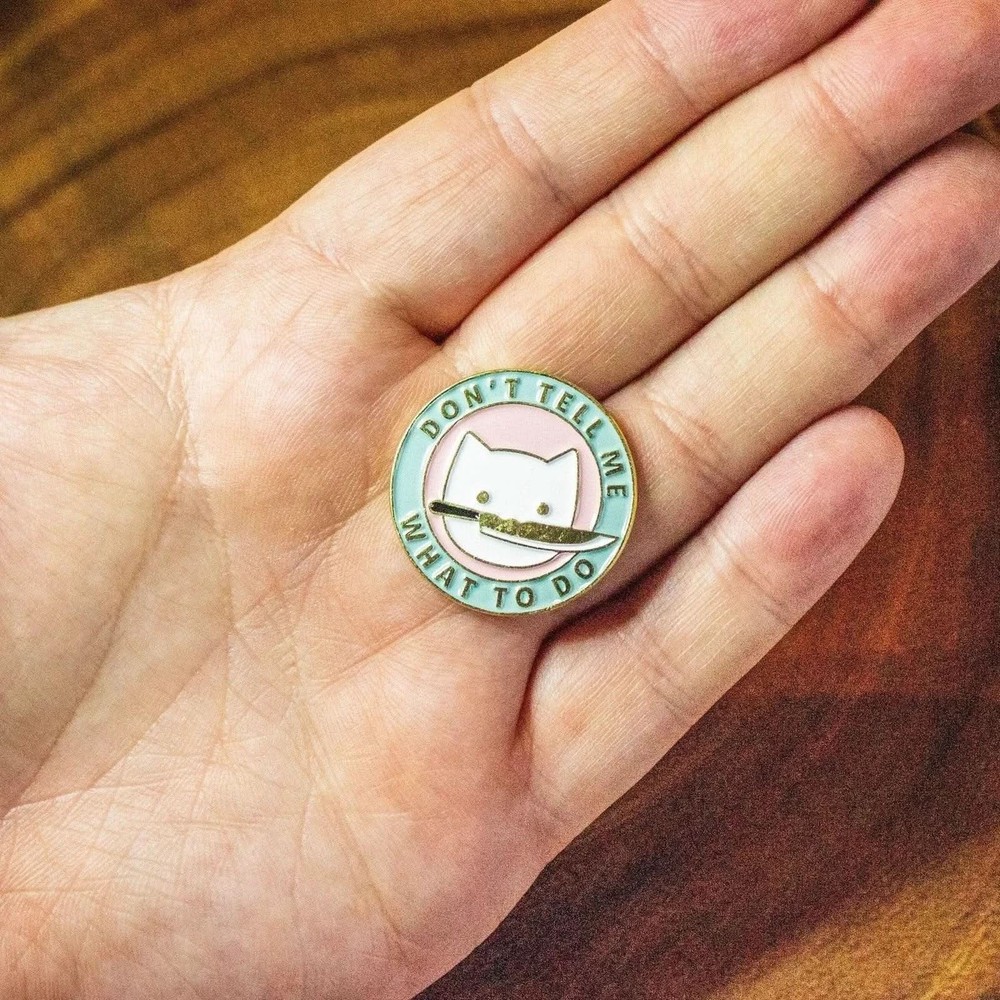 Don't Tell Me Cat Pin