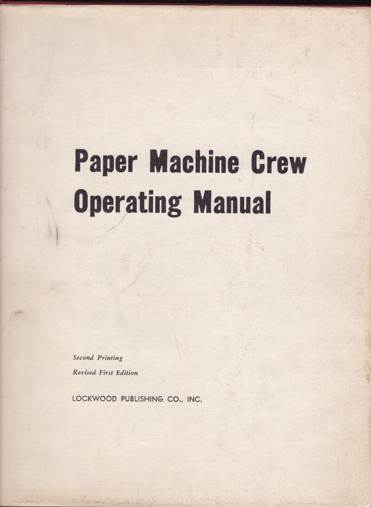 Paper Machine Crew Operating Manual 1963