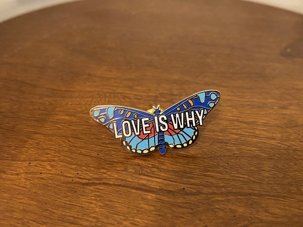 Love is Why Butterfly Pin