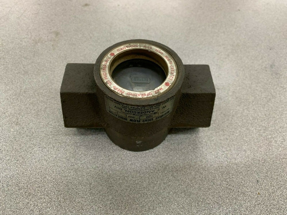 NEW NO BOX W. E. ANDERSON 1" MIDWEST SIGHT FLOW INDICATOR MODEL 100