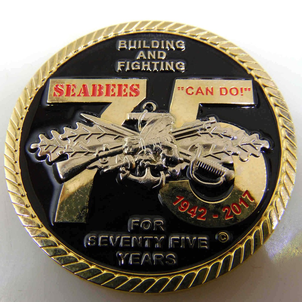 SEABEES BUILDING AND FIGHTING FOR SEVENTY FIVE YEARS CHALLENGE COIN