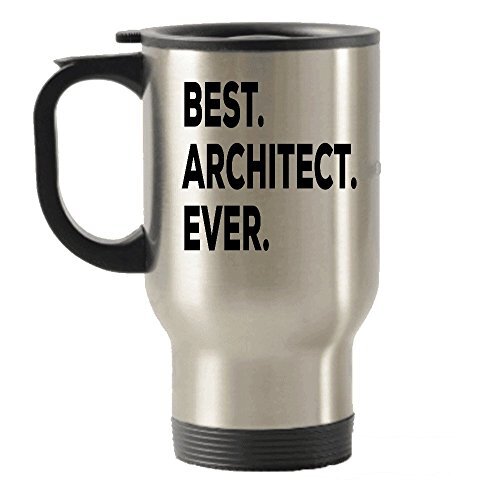 Architect Travel Mug - For Architects - Funny - Best Architect Ever