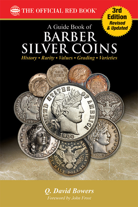 Guide Book of Barber Silver Coins 3rd Edition