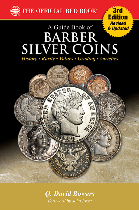 Guide Book of Barber Silver Coins 3rd Edition
