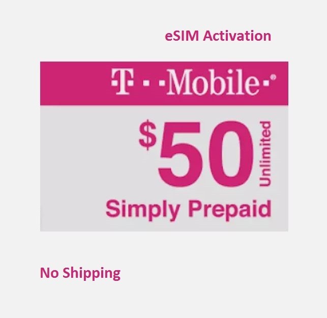 T-Mobile Prepaid $50 Unlimited Plan eSIM  Activation + Mexico / Canada Roaming