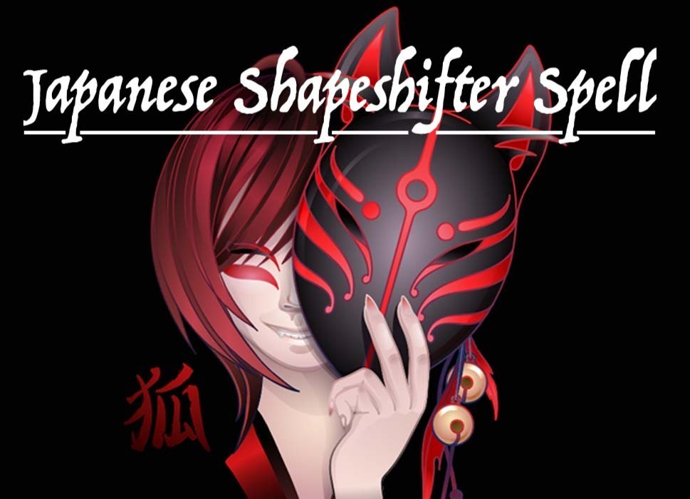 Japanese Shapeshifter Spell
