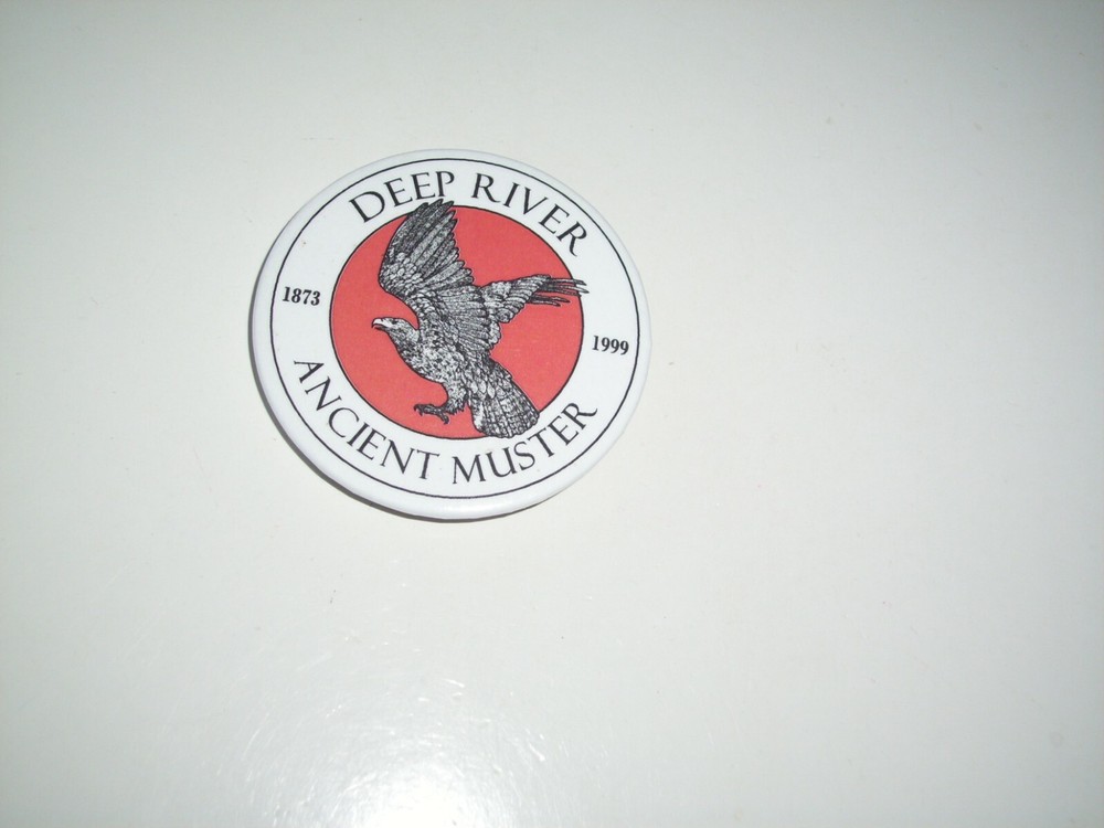 DEEP RIVER ANCIENT MUSTER PIN BACK BUTTON 1873 - 1999