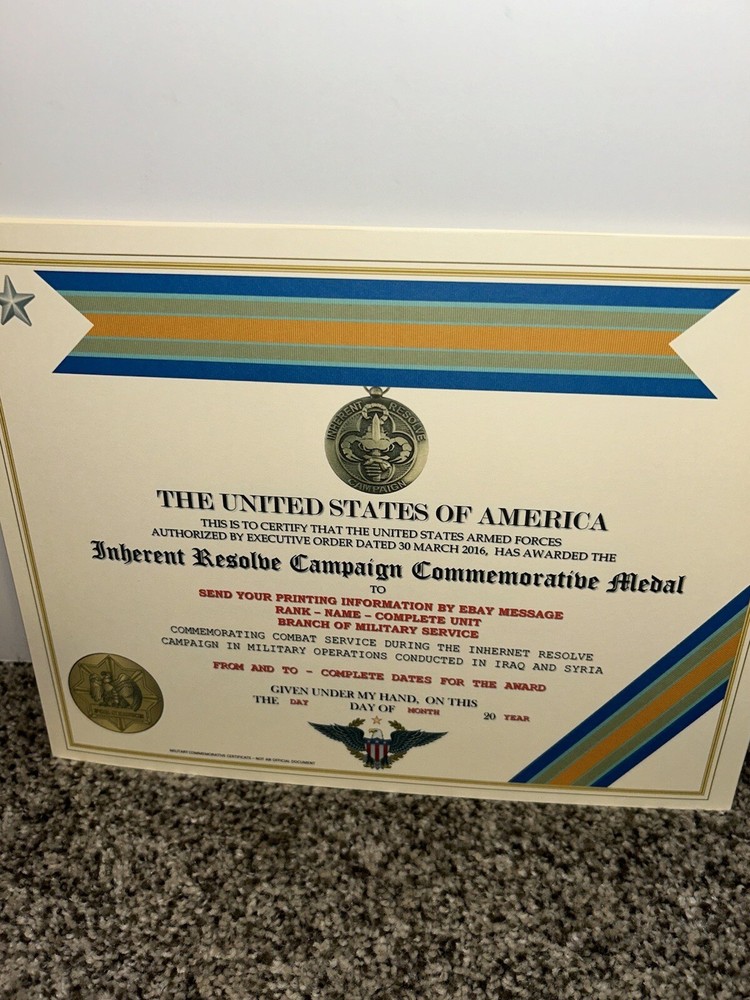 INHERENT RESOLVE CAMPAIGN MEDAL COMMEMORATIVE CERTIFICATE ~ W/PRINTING TYPE-1