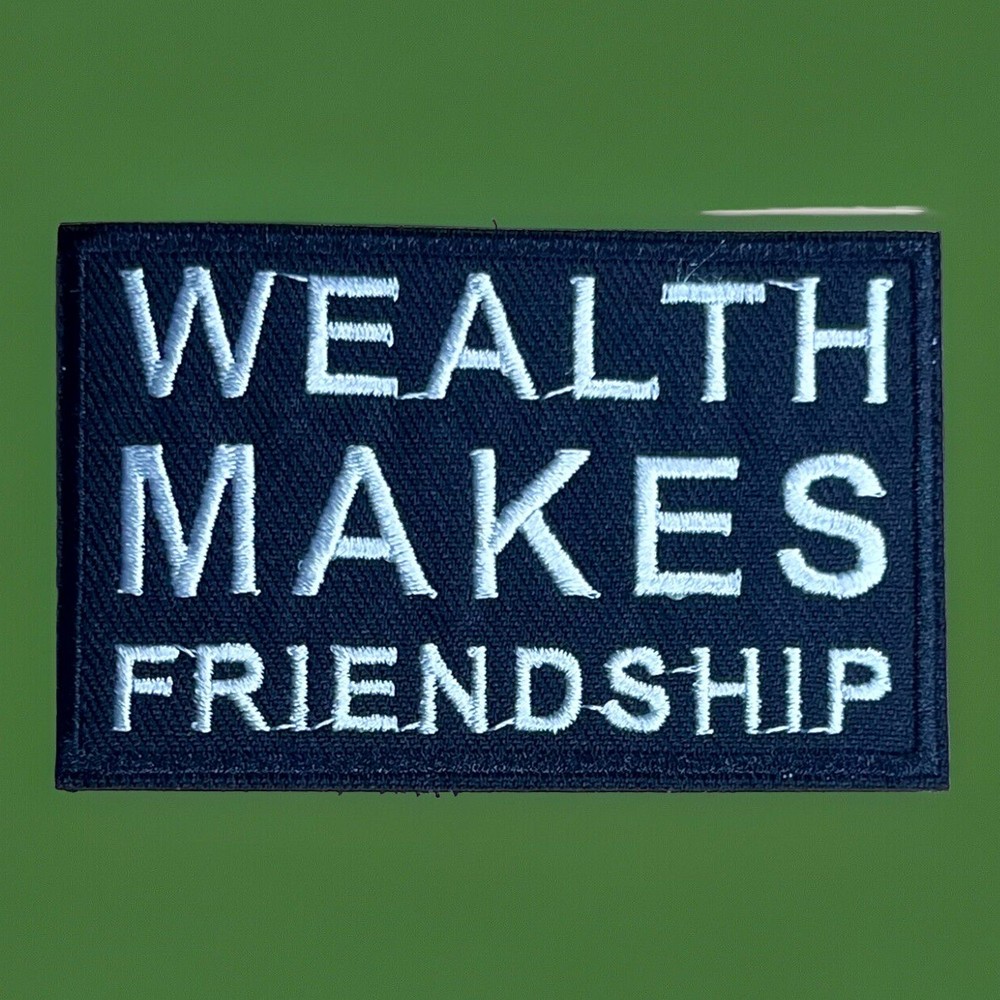 Tactical Hook And Loop Morale Patch “Wealth Makes Friendship”