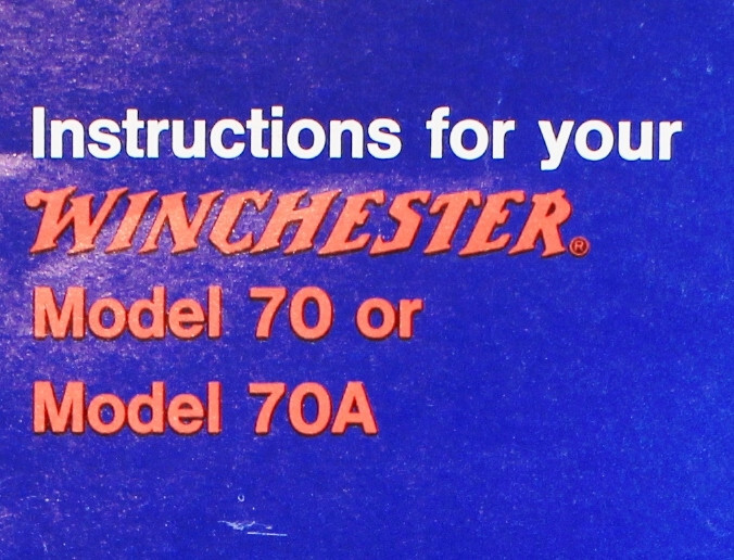 Winchester Model 70 70A Rifle Instructions, 75 Catalog 76 Catalog 2 Pts Sheets