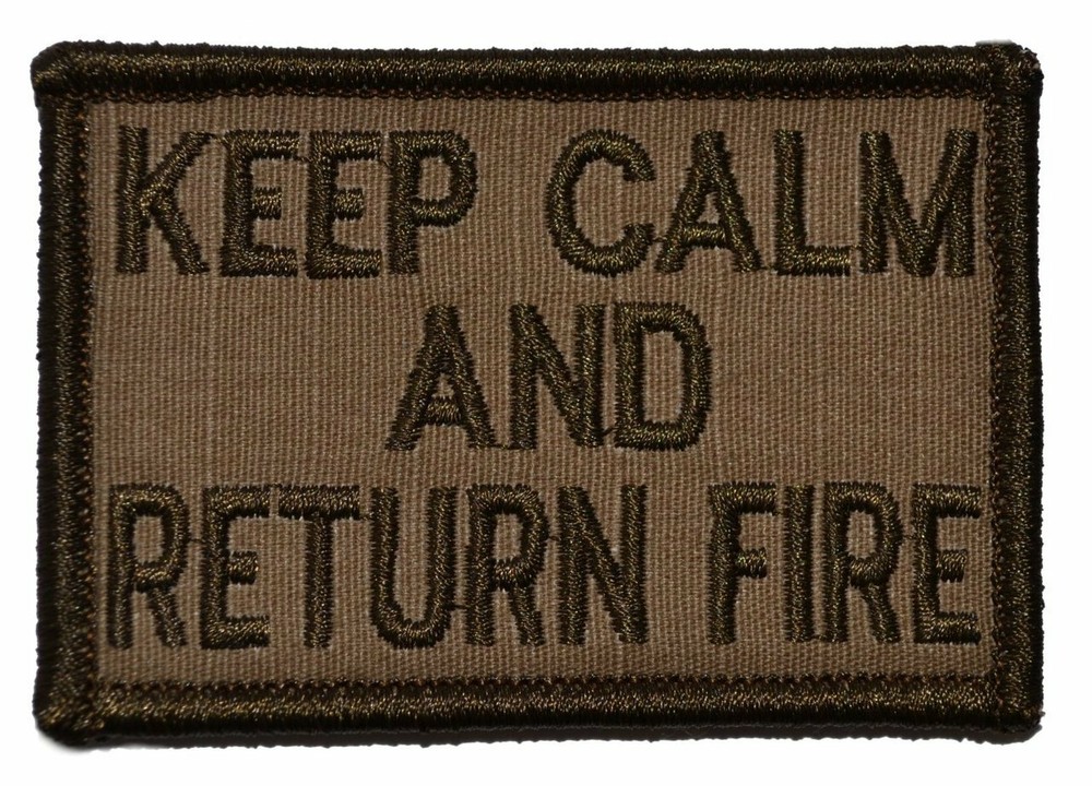 Keep Calm and Return Fire - 2x3 Patch