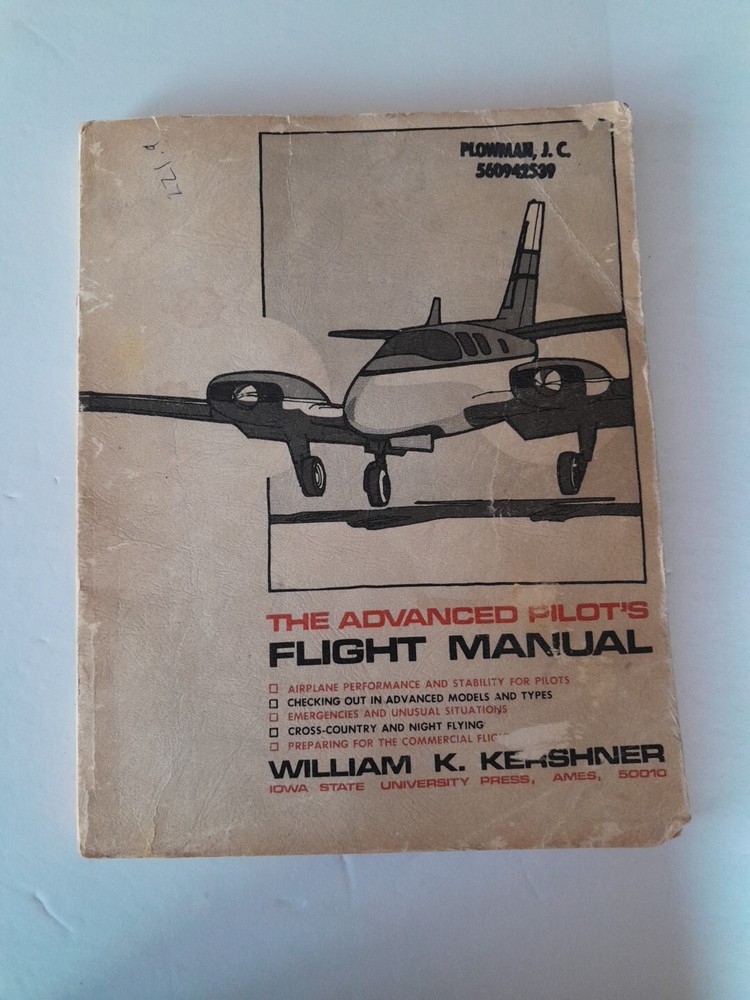 The Advanced Pilots' Flight Manual by William K. Kershner