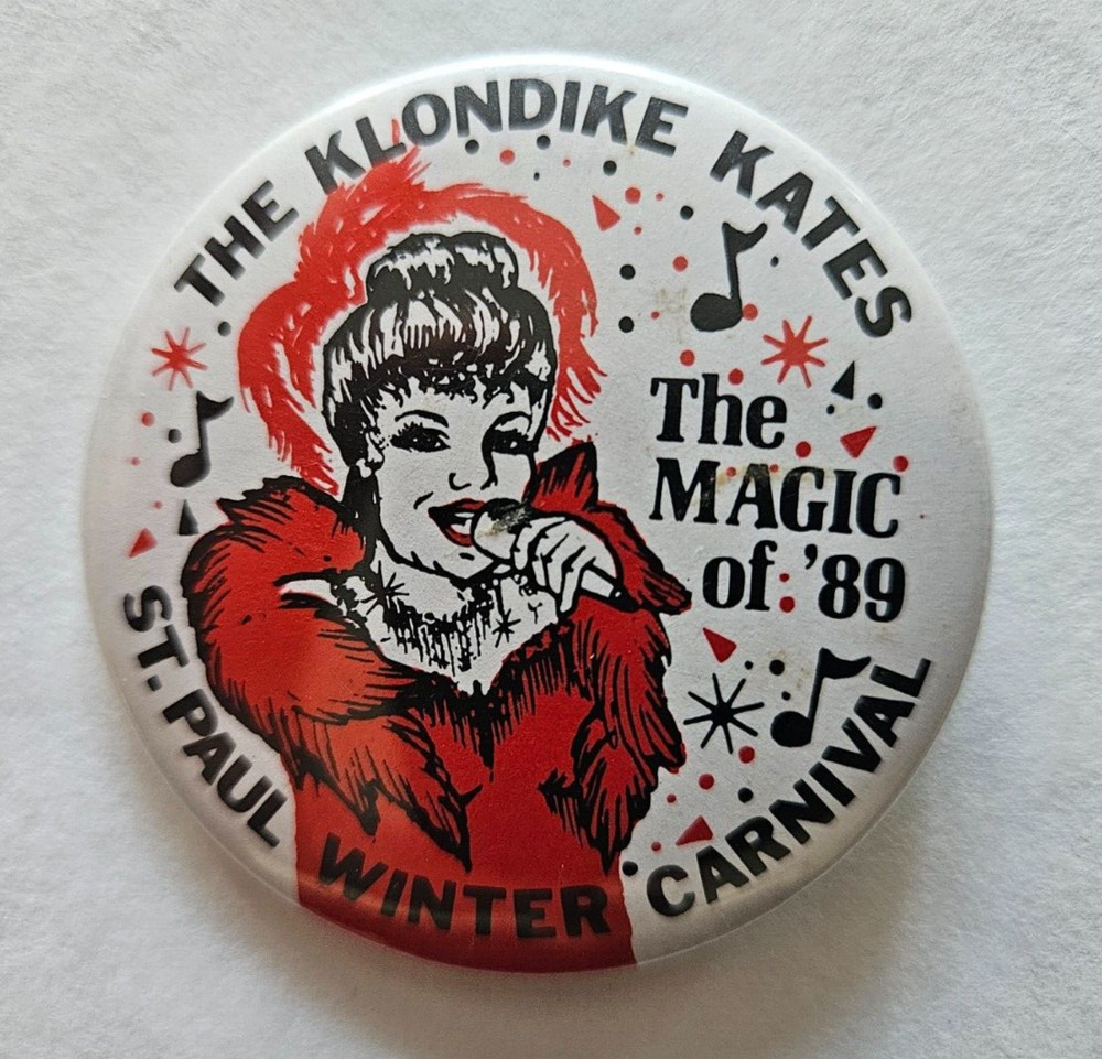 St Paul Winter Carnival Klondike Kate Pinback