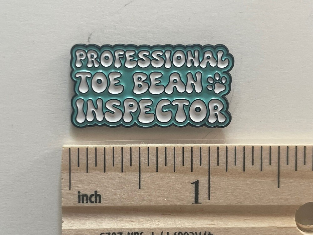 "Professional Toe Bean Inspector" Lapel Pin