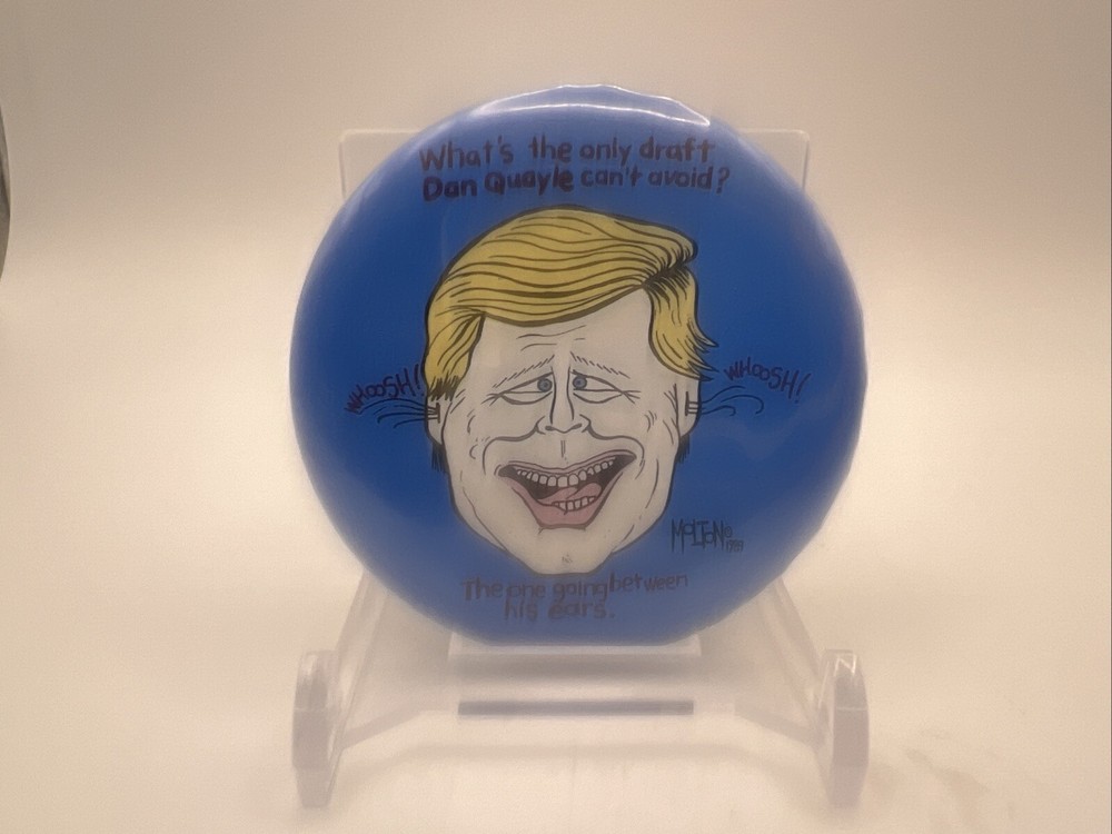 Vintage Dan Quayle “What’s The Only Draft Dan Quayle Can’t Avoid” Pin Button