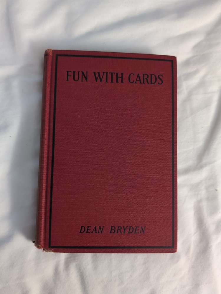 Fun with Cards Magic Book By Dean Bryden 1927