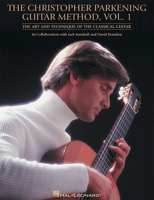 Christopher Parkening Guitar Method Vo 1 for Beginner Classical Hal Leonard Book