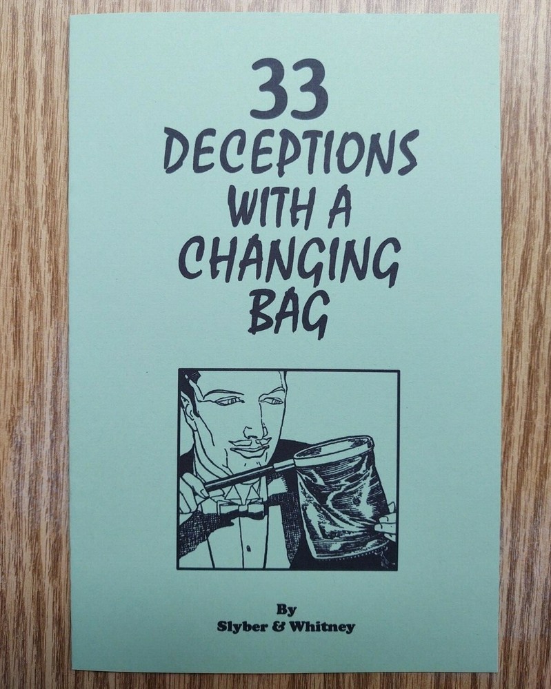 33 Deceptions with a Changing Bag by Sylber & Whitney