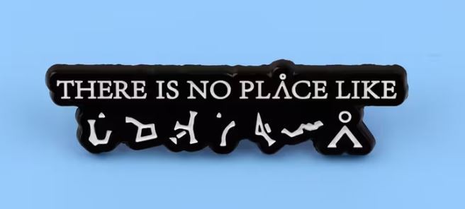 Stargate SG-1 There Is No Place Like (Earth Gate Address) Enamel Metal Pin NEW