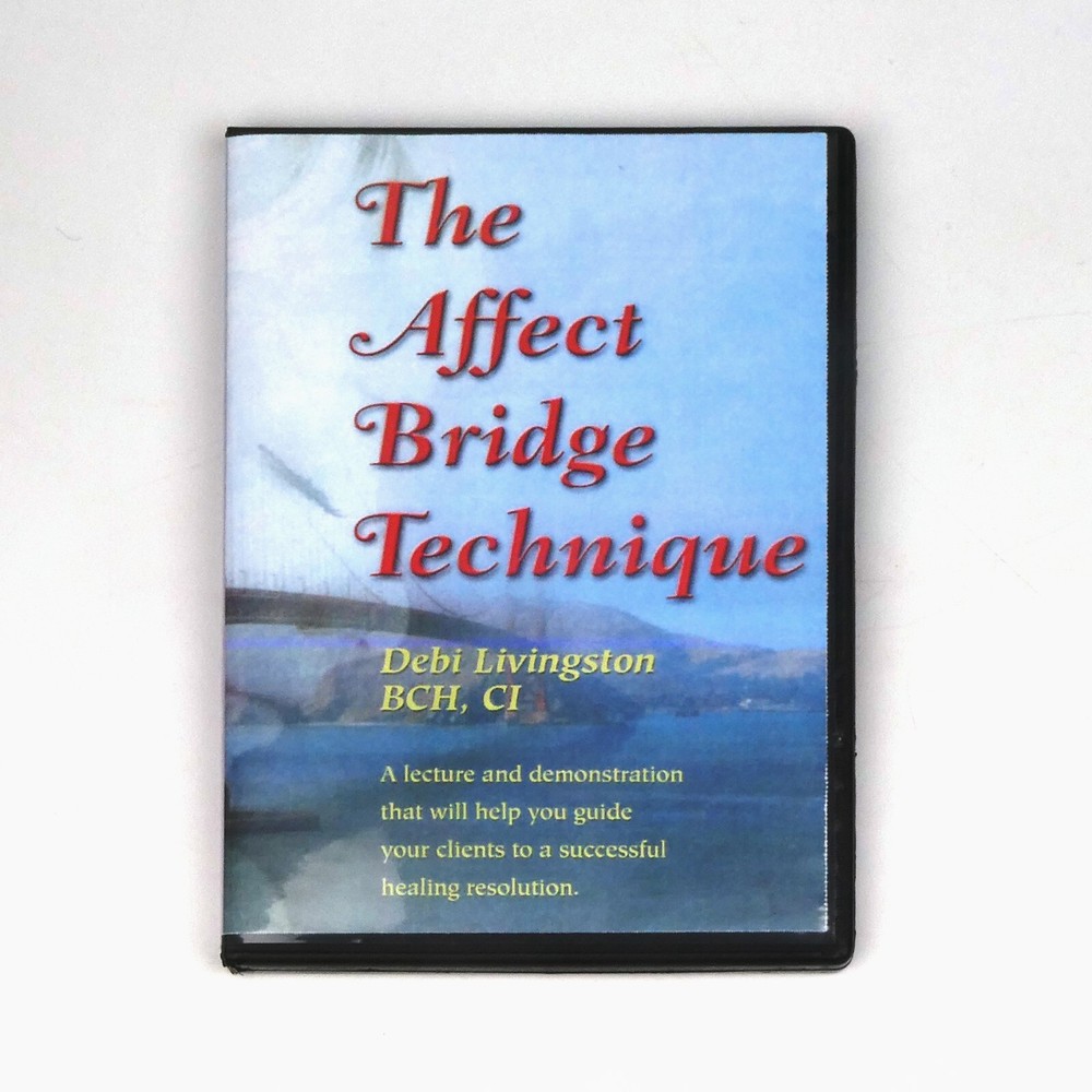 ADVANCED HYPNOSIS The Affect Bridge Technique Age Regression for Trauma PTSD