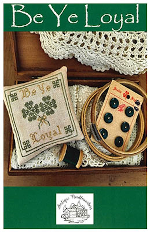 Be Ye Loyal~Antique Needleworkers
