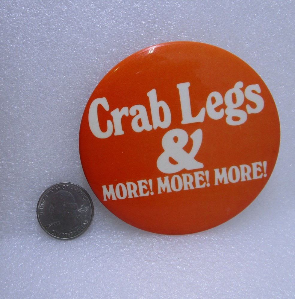 Crab Legs & More! More! More! Button Pin