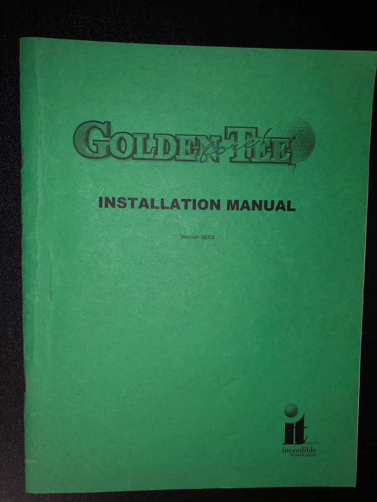 Incredible Technologies GOLDEN TEE FORE ARCADE MANUAL #