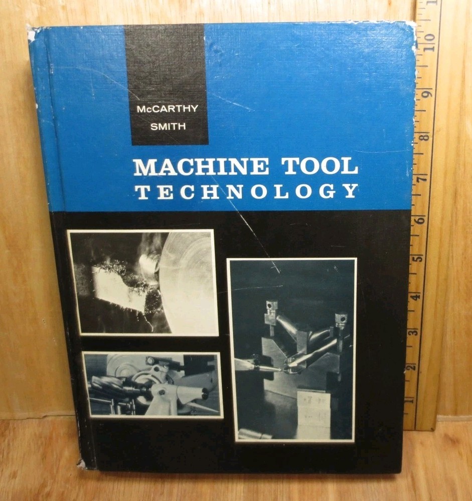 Vintage 1968 Machine Tool Technology 3rd Edition By McCarthy And Smith