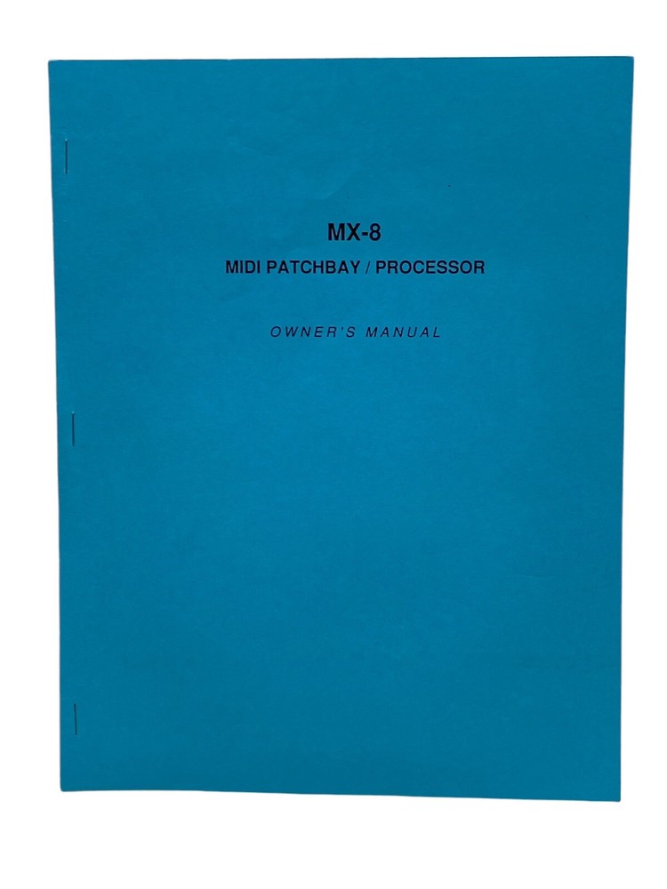 MX-8 MIDI Patchbay Processor Owners Manual
