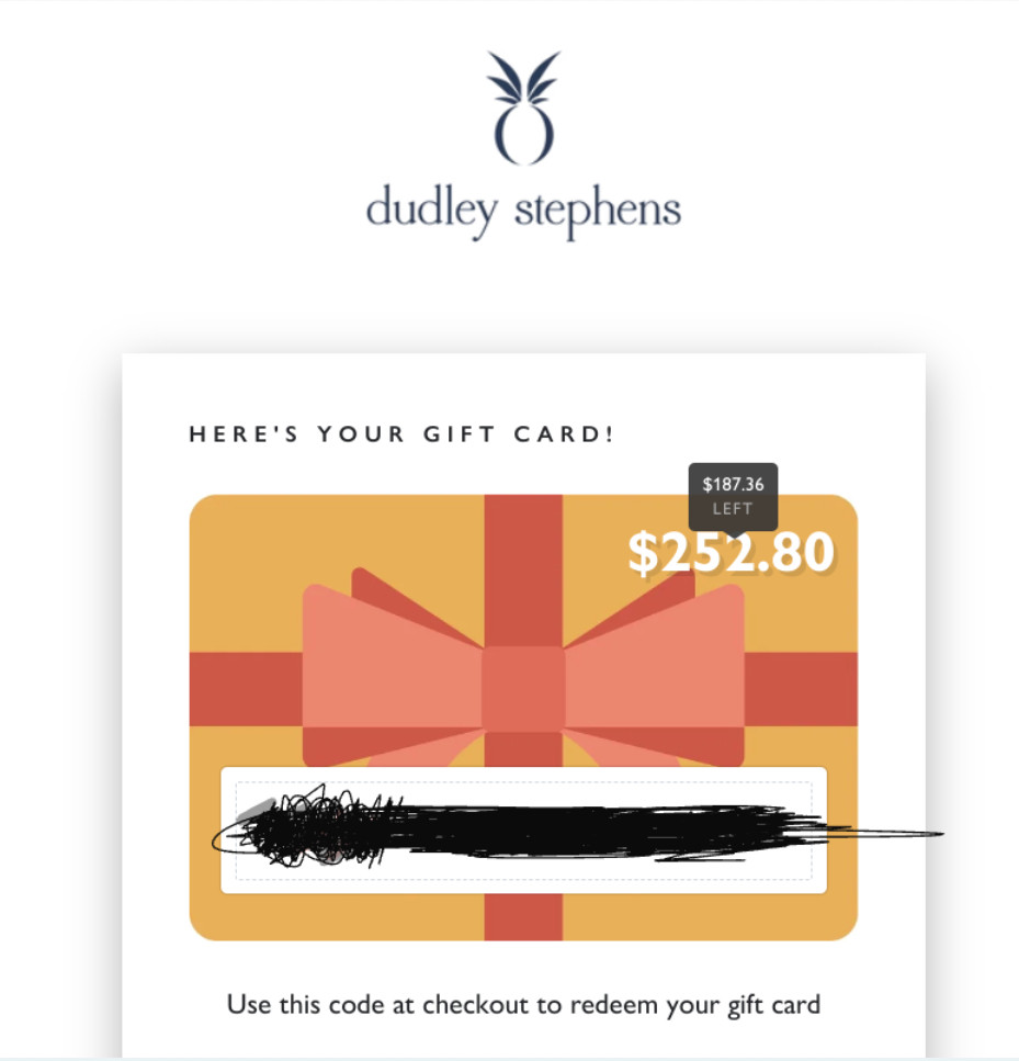 $187.36 Dudley Stephens Gift Card