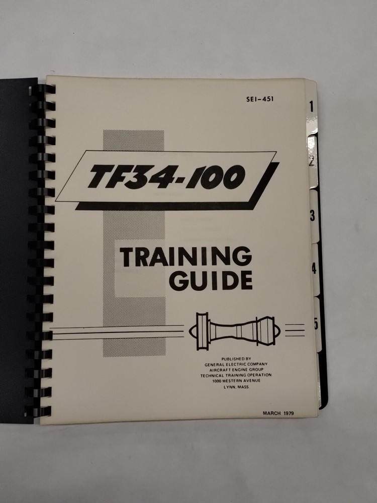 General Electric Model TF34-100 Training Guide March 1979-Original