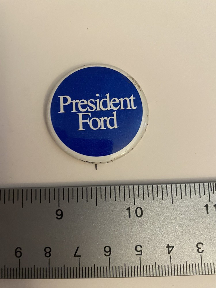 President Ford Pin Back Button P62