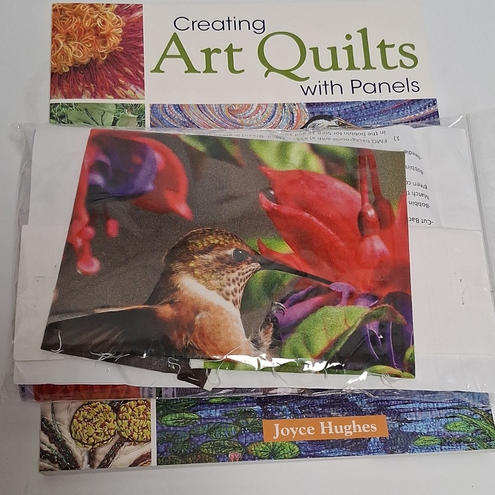 Creating Art Quilts with Panels Joyce Hughes includes Panel and Thread KIt