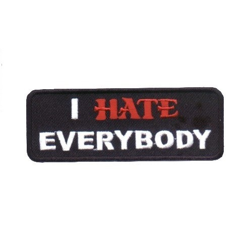 I HATE EVERYBODY PATCH