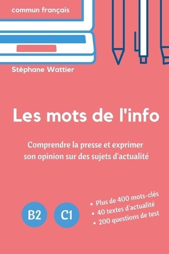 Stéphane Wattier Les mots de l'info (Paperback)