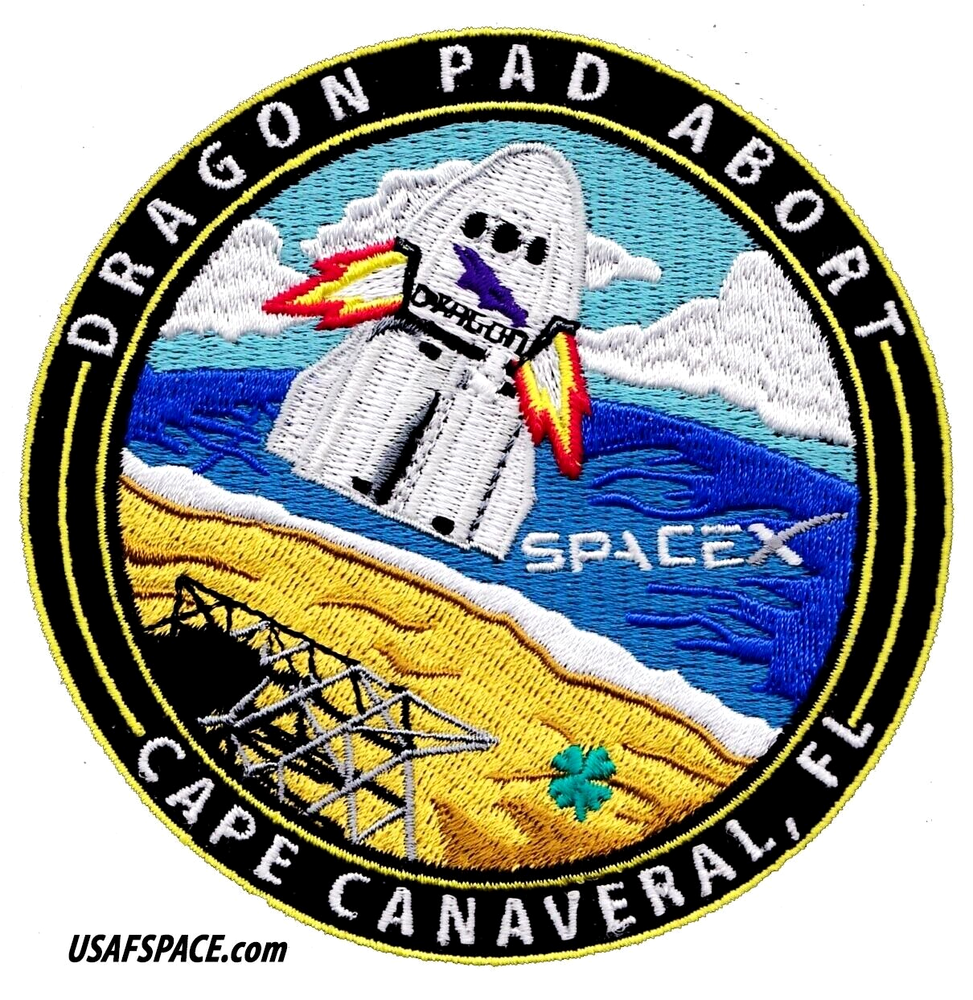 Authentic DRAGON PAD ABORT TEST - SPACEX ORIGINAL CREW CAPSULE TEST SPACE PATCH