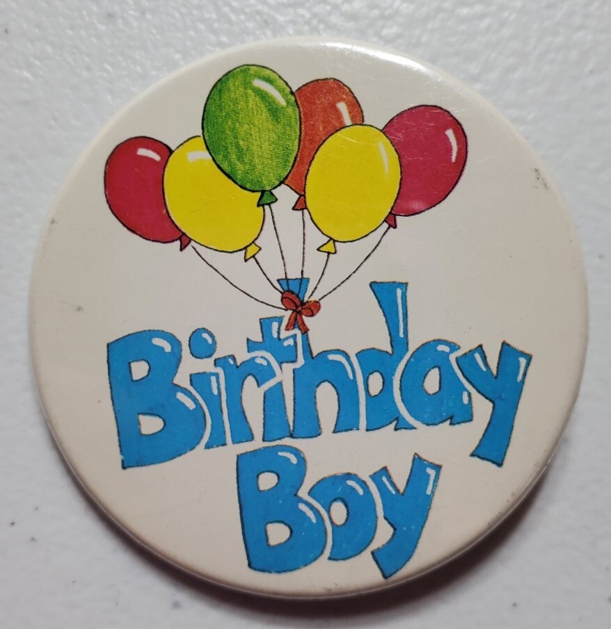 "BIRTHDAY BOY" Pinback Button