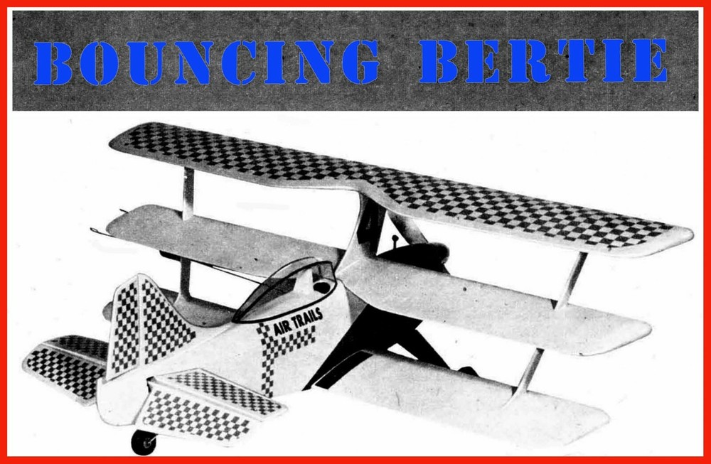 Model Airplane Plans (UC): Bouncing Bertie 32" Triplane .29-.35 by Paul Palanek