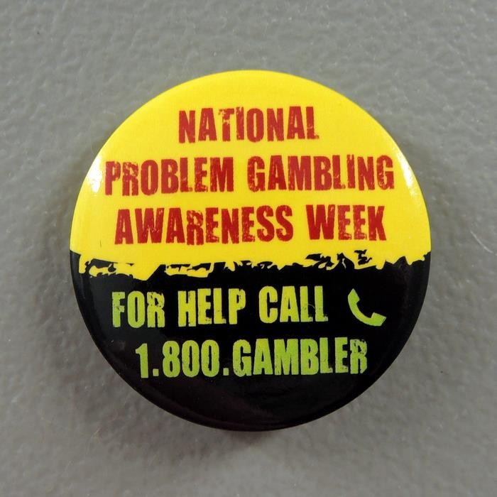 National Problem Gamblng Awareness Week For Help Call Cause Pinback Button