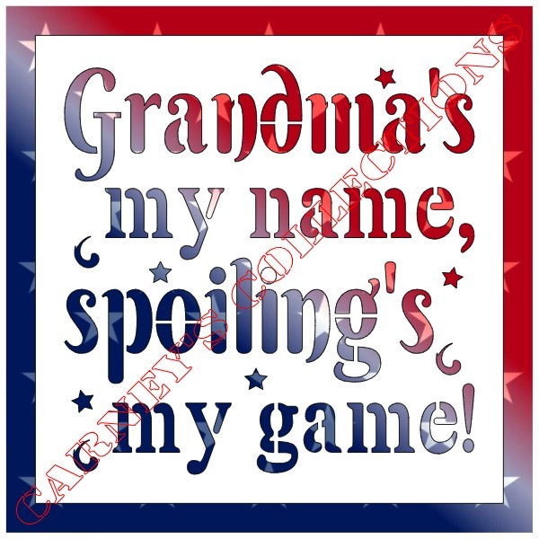 6"x6" Clear Plastic Stencil - Grandma Spoiling (MCA185)