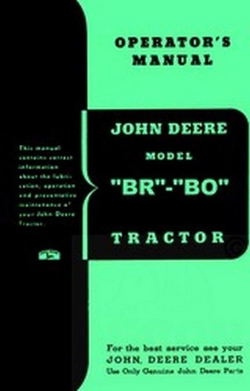 John Deere Models BR - BO Tractor Operators Manual