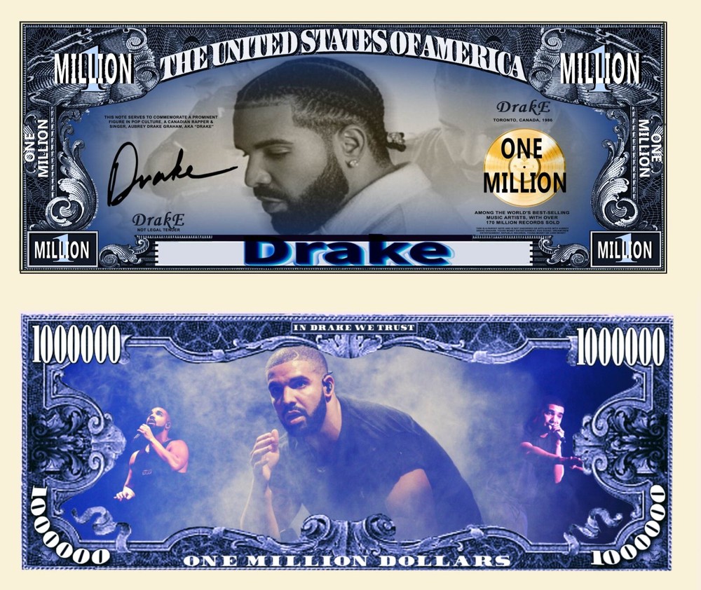 OUR DRAKE MILLION DOLLAR BILL (2 Bills)