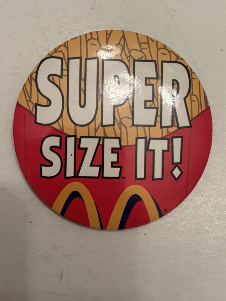 Vintage McDonalds Super Size It Pinback Button - Large 3 Inch !