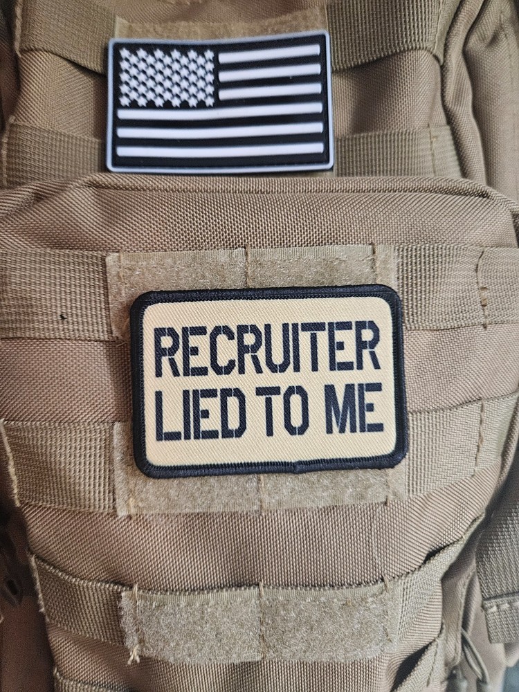 Recruiter lied to me military meme 2"x3" hook & loop patch tan