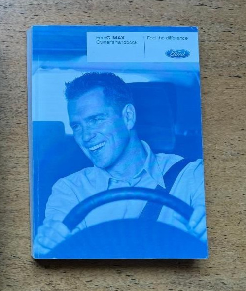FORD C-MAX (2007 - 2010) OWNERS MANUAL - HANDBOOK - USER GUIDE. 2007