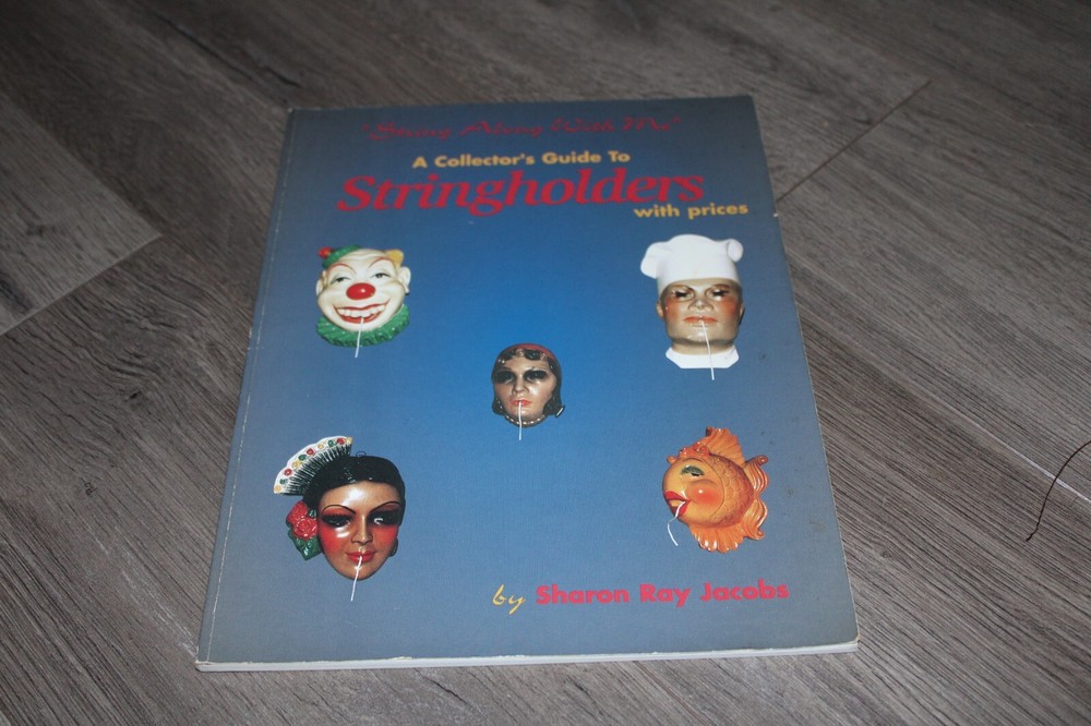 "String Along With Me":  A Collector's Guide to Stringholders by Jacobs 1996