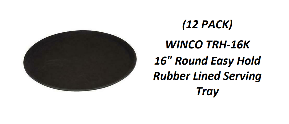 (12 PACK) WINCO TRH-16K 16" Round Rubber Lined Black Serving Tray SHIPS SAME DAY