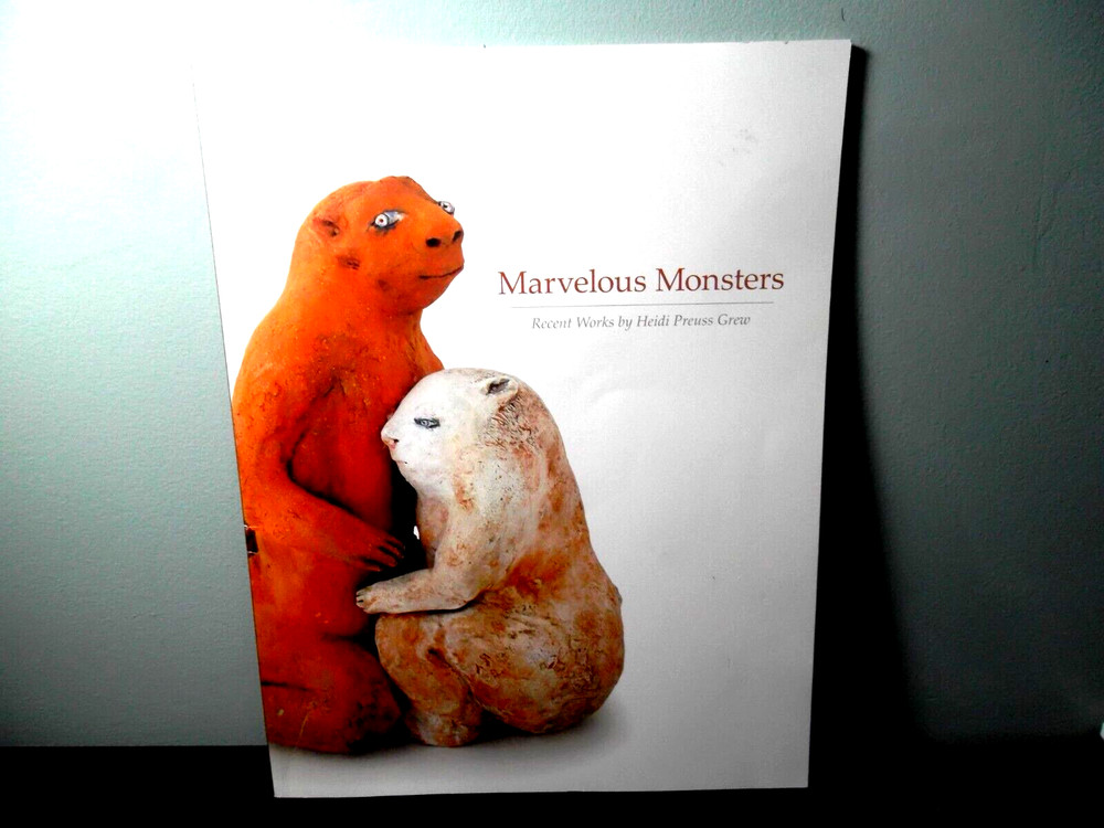 Marvelous Monsters by Heidi Preuss Grew (2010 Softcover)